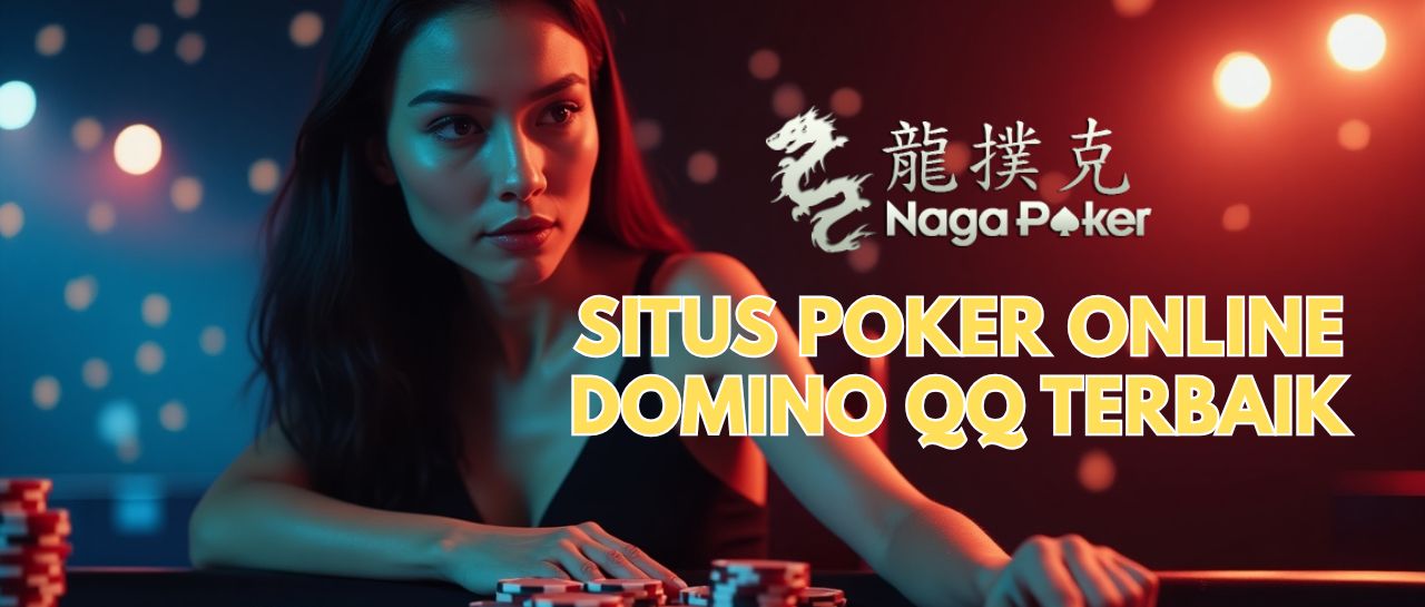 Situs Domino Nagapoker